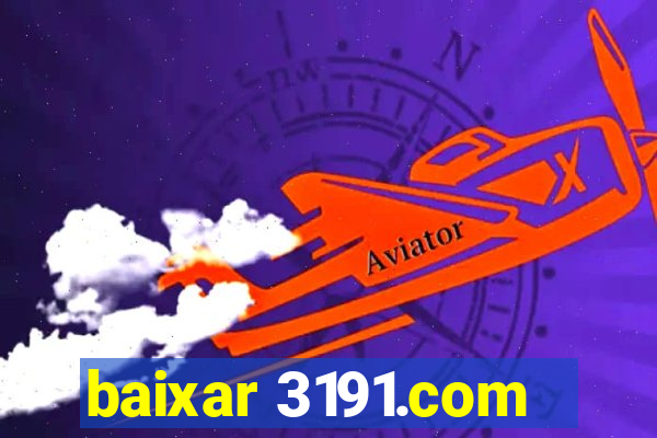 baixar 3191.com